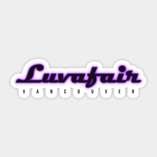 Luvafair - Vancouver Sticker